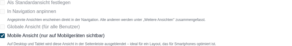 Optionen mit angehakter Mobile Ansicht; Standard, Anpinnen und Global sind ausgegraut